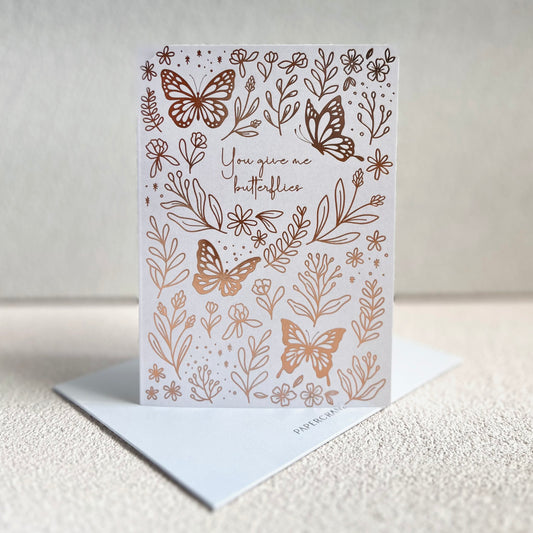 You Give Me Butterflies | Rose Gold-foiled Valentine's Card