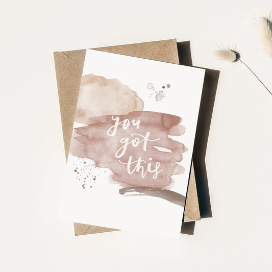 You Got This | Greeting Card